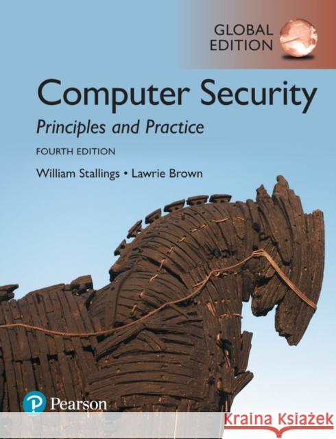 Computer Security: Principles and Practice, Global Edition  Stallings, William|||Brown, Lawrie 9781292220611