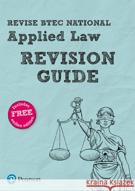 Pearson REVISE BTEC National Applied Law Revision Guide inc online edition - 2023 and 2024 exams and assessments Price, Nicholas 9781292221656 Pearson Education Limited