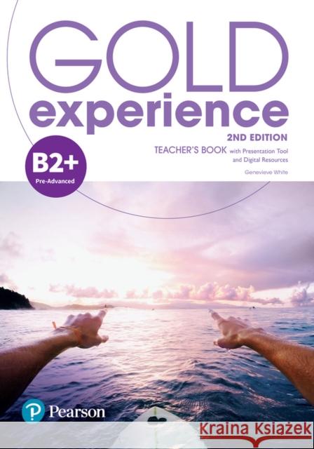 Gold Experience 2nd Edition B2+ Teacher's Book with Online Practice & Online Resources Pack Genevieve White   9781292239835