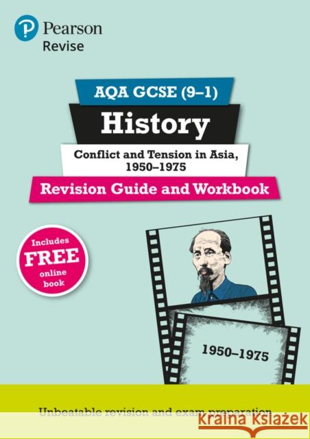Pearson REVISE AQA GCSE History Conflict and tension in Asia, 1950-1975 Revision Guide and Workbook incl. online revision and quizzes - for 2025 and 2026 exams Bircher, Rob 9781292242972 Pearson Education Limited