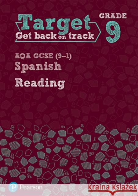 Target Grade 9 Reading AQA GCSE (9-1) Spanish Workbook  9781292246031 Pearson Education Limited