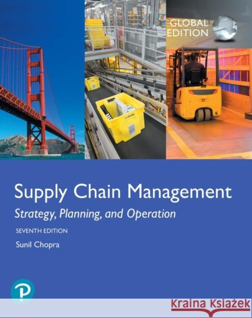 Supply Chain Management: Strategy, Planning, and Operation, Global Edition Chopra, Sunil 9781292257891 Pearson