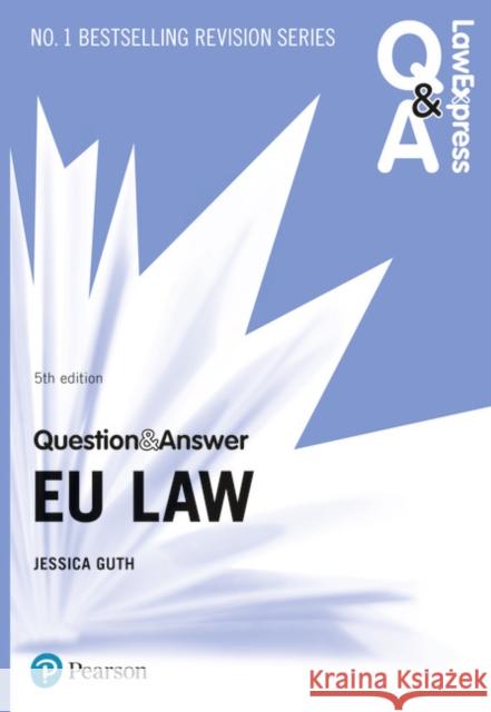 Law Express Question and Answer: EU Law Jessica Guth 9781292258997