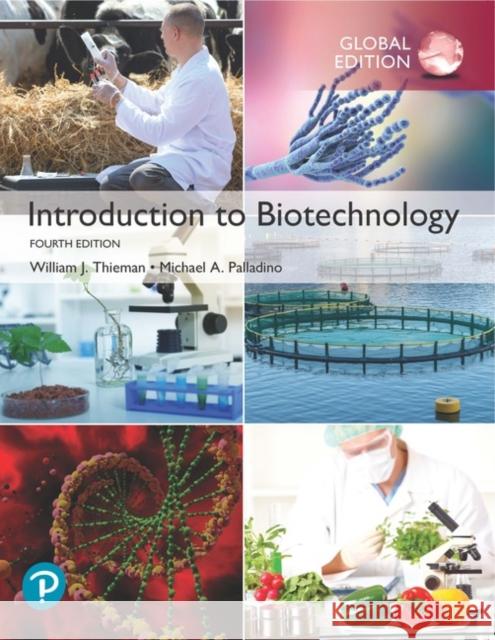 Introduction to Biotechnology, Global Edition Michael Palladino 9781292261775
