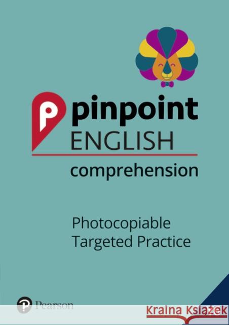 Pinpoint English Comprehension Year 6: Photocopiable Targeted SATs Practice (ages 10-11) Chen, Christine 9781292266886 Pearson Education Limited