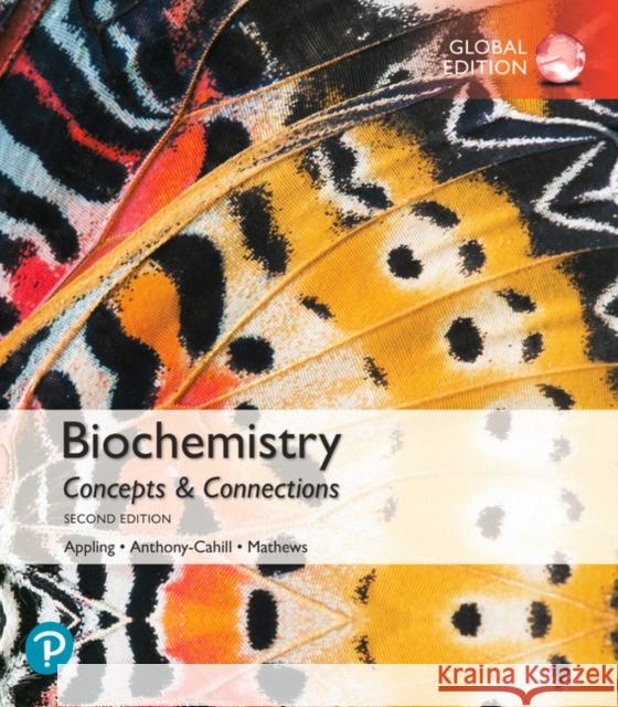 Biochemistry: Concepts and Connections, Global Edition Christopher K. Mathews 9781292267203