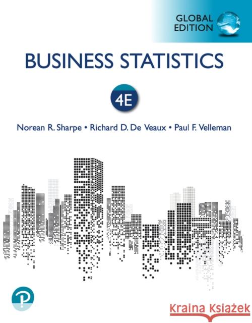 Business Statistics, Global Edition Paul Velleman 9781292269313