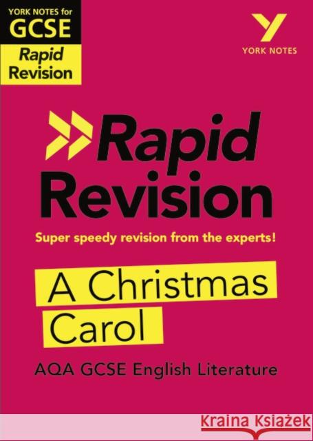 York Notes for AQA GCSE Rapid Revision: A Christmas Carol catch up, revise and be ready for and 2023 and 2024 exams and assessments Lyn Lockwood 9781292270883 Pearson Education Limited