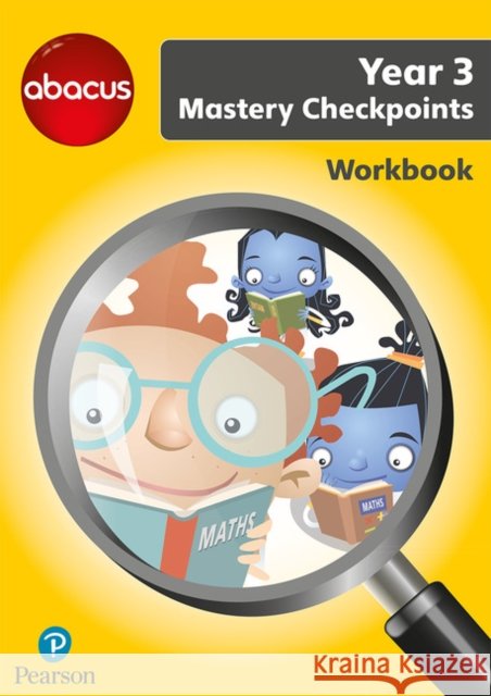 Abacus Mastery Checkpoints Workbook Year 3 / P4 Jennie Kerwin 9781292277332