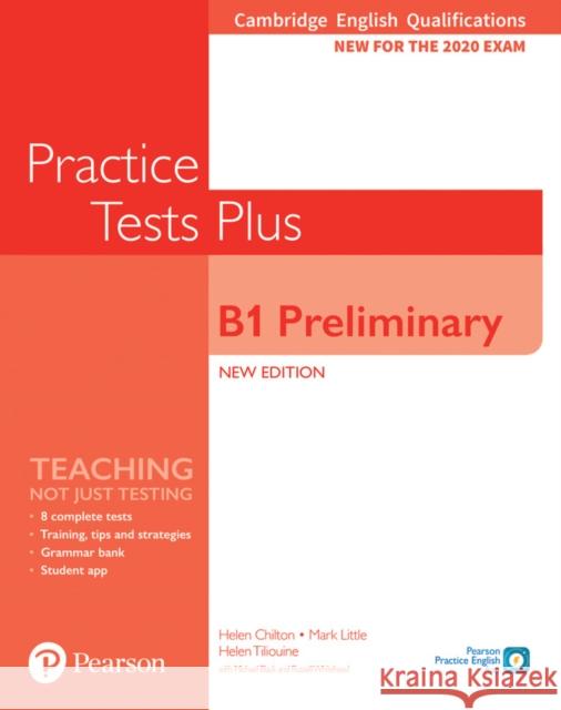 Cambridge English Qualifications: B1 Preliminary Practice Tests Plus Helen Chilton Mark Little Michael Black 9781292282152