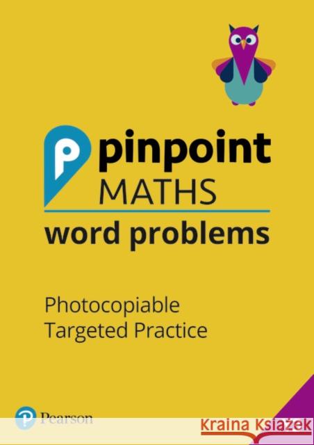 Pinpoint Maths Word Problems Year 3 Teacher Book: Photocopiable Targeted Practice Josh Lury 9781292290775 Pearson Education Limited