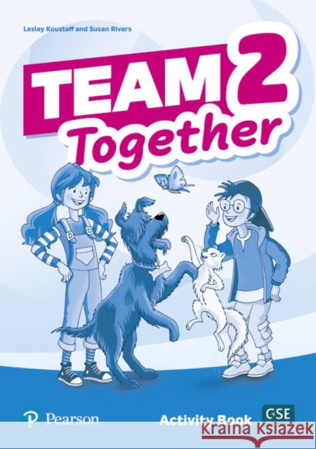 Team Together 2 Activity Book Lesley Koustaff Susan Rivers  9781292292526 Pearson Education Limited