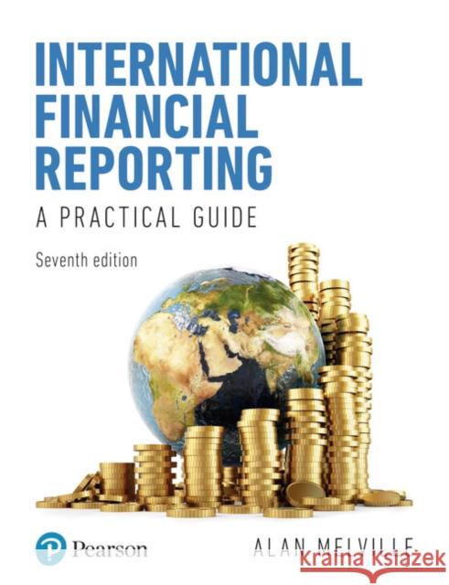 International Financial Reporting Alan Melville 9781292293127 Pearson Education Limited