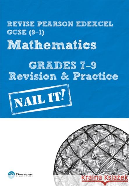Pearson REVISE Edexcel GCSE (9-1) Mathematics Grades 7-9 Revision and Practice: For 2024 and 2025 assessments and exams (REVISE Edexcel GCSE Maths 2015) Harry Smith 9781292294285