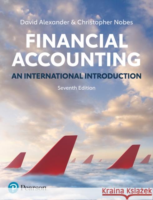 Financial Accounting: An International Introduction Christopher Nobes 9781292295831