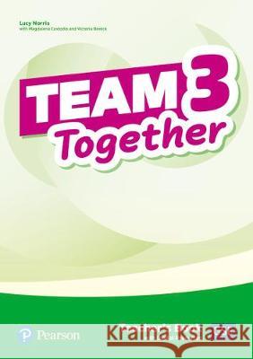 Team Together 3 Teacher's Book with Digital Resources Pack Lucy Norris Magdalena Custodio Victoria Bewick 9781292312200 Pearson Education Limited