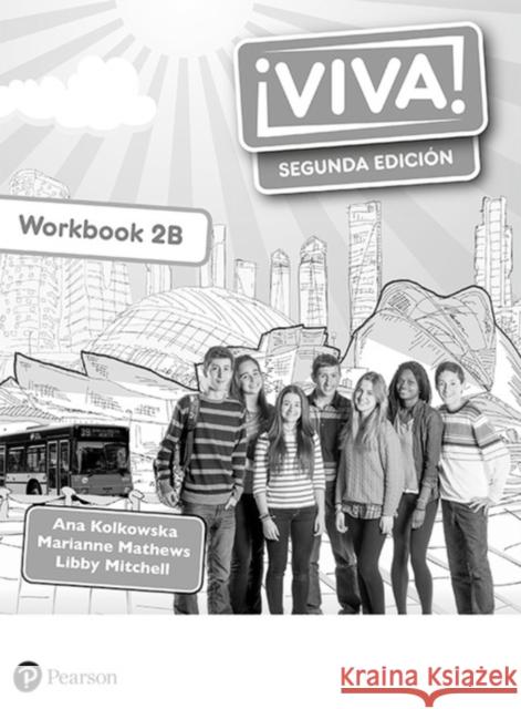 Viva! 2 Segunda Edicion Workbook B (Pack of 8) Libby Mitchell 9781292316932