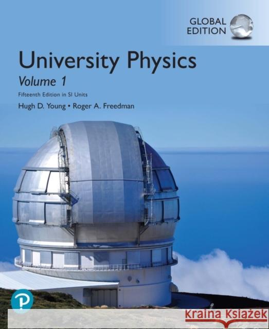 University Physics, Volume 1 (Chapters 1-20), Global Edition Roger Freedman 9781292317335