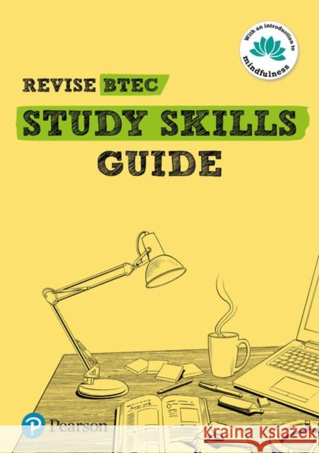 Pearson REVISE BTEC Study Skills Guide - for 2025 and 2026 exams Ashley Lodge 9781292333892