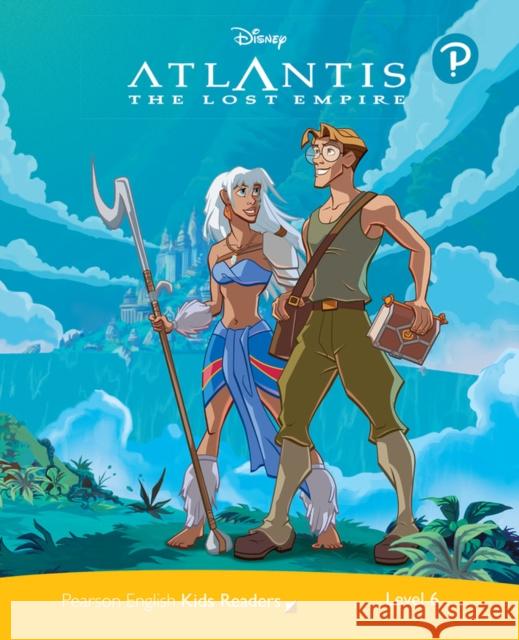 Level 6: Disney Kids Readers Atlantis:The Lost Empire Pack Marie Crook   9781292346977