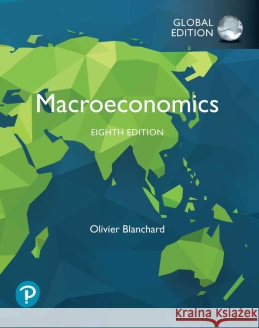 Macroeconomics, Global Edition Olivier Blanchard 9781292351476