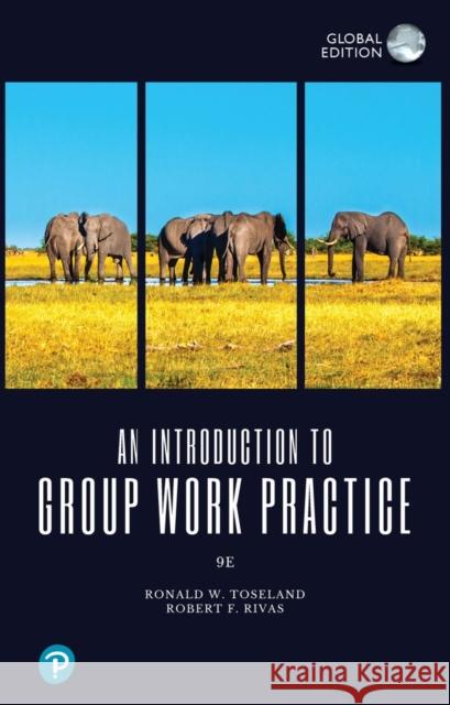 An Introduction to Group Work Practice, Global Edition Robert Rivas 9781292352091