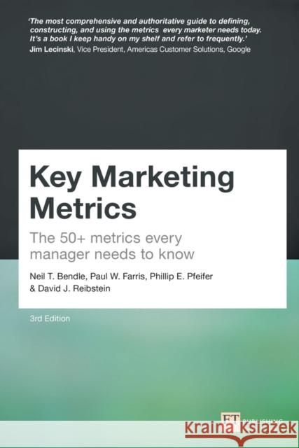 Key Marketing Metrics: The 50+ metrics every manager needs to know David Reibstein 9781292360867 Pearson Education Limited