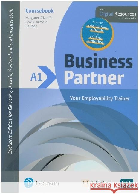 Business Partner A1 DACH Coursebook & Standard MEL & DACH Reader+ eBook Pack, m. 1 Beilage, m. 1 Online-Zugang O'Keeffe, Margaret, Lansford, Lewis, Pegg, Ed 9781292372556 Pearson Education
