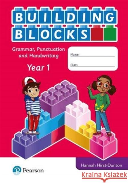 iPrimary Building Blocks: Spelling, Punctuation, Grammar and Handwriting Year 1 Hannah Hirst-Dunton 9781292373904 Pearson International