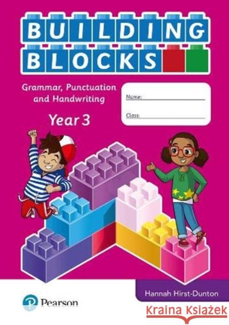 iPrimary Building Blocks: Spelling, Punctuation, Grammar and Handwriting Year 3 Hannah Hirst-Dunton 9781292373928 Pearson Education Limited