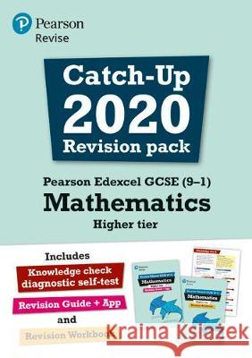 Pearson REVISE Edexcel GCSE (9-1) Mathematics Higher Catch-up Revision Pack: for home learning, 2022 and 2023 assessments and exams Navtej Marwaha 9781292375175 Pearson Education Limited