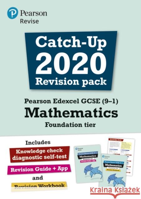 Pearson REVISE Edexcel GCSE (9-1) Maths Foundation Catch-up Revision Pack: for home learning, 2022 and 2023 assessments and exams Navtej Marwaha 9781292375212 Pearson Education Limited