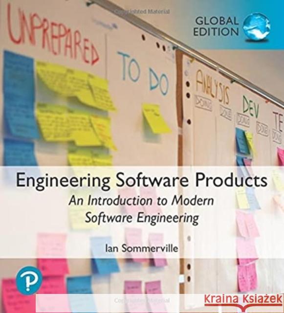 Engineering Software Products: An Introduction to Modern Software Engineering, Global Edition Ian Sommerville 9781292376349 Pearson Education Limited