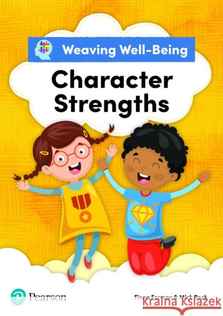 Weaving Well-Being Character Strengths Pupil Book Mick Rock 9781292391748 Pearson Education Limited