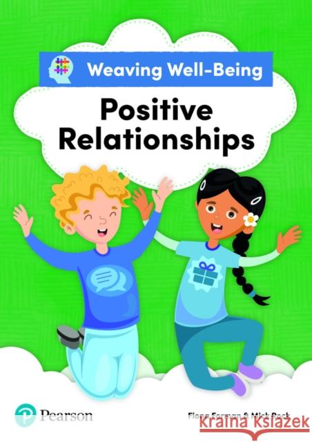 Weaving Well-Being Positive Relationships Pupil Book Mick Rock 9781292391779 Pearson Education Limited