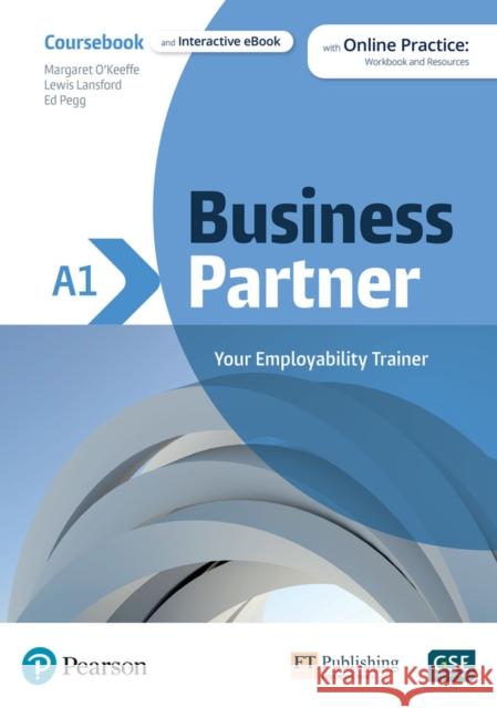 Business Partner A1 Coursebook & eBook with MyEnglishLab & Digital Resources Pearson Education Margaret O'Keeffe Iwona Dubicka 9781292392936