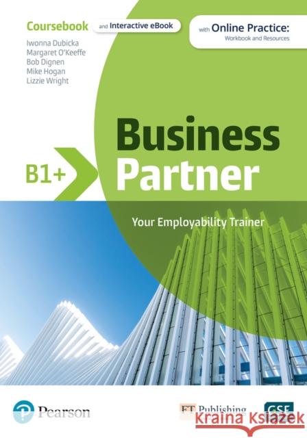 Business Partner B1+ Coursebook & eBook with MyEnglishLab & Digital Resources Iwona Dubicka 9781292392974