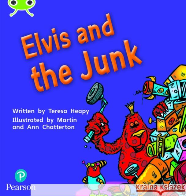 Bug Club Phonics - Phase 4 Unit 12: Elvis and the Junk Teresa Heapy 9781292395272