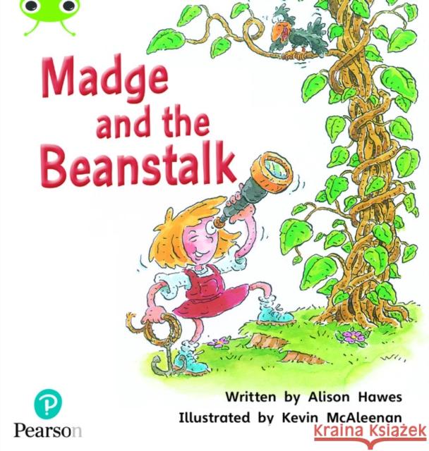 Bug Club Phonics - Phase 5 Unit 25: Madge and the Beanstalk Alison Hawes 9781292395371