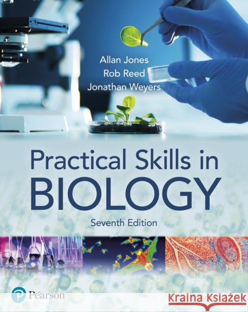 Practical Skills in Biology 7e Allan Jones 9781292397078