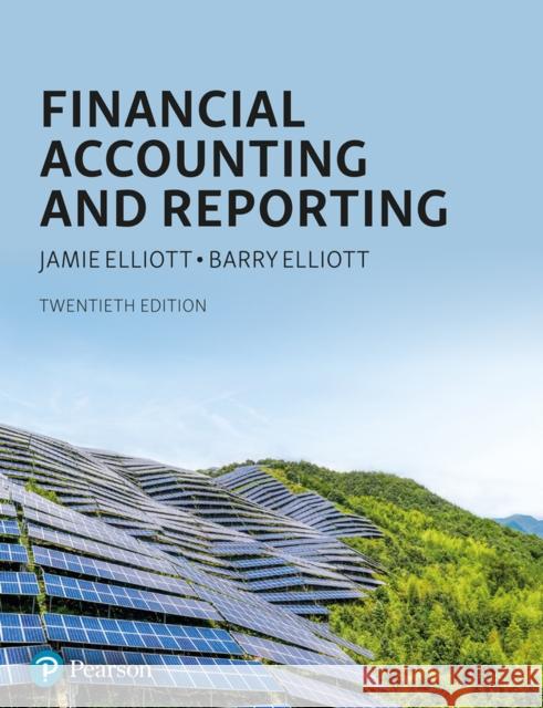 Financial Accounting and Reporting Barry Elliott 9781292399805