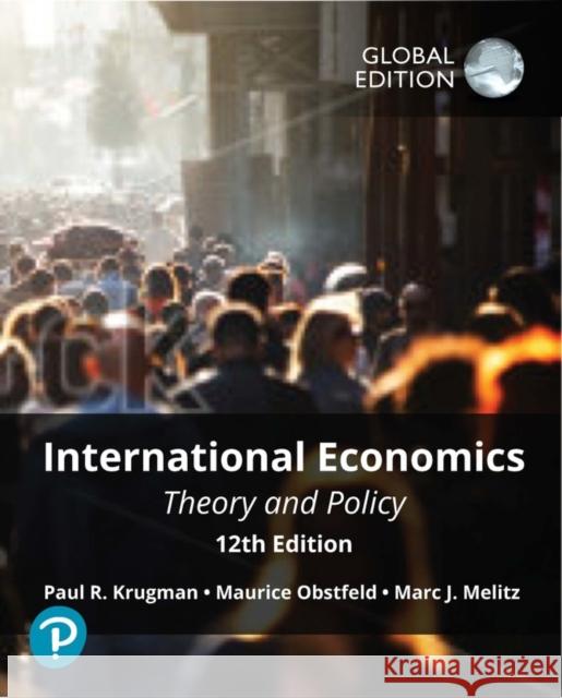 International Economics: Theory and Policy, Global Edition Marc Melitz 9781292409719