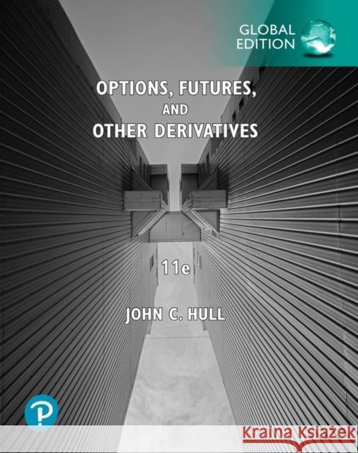 Options, Futures, and Other Derivatives, Global Edition John Hull 9781292410654