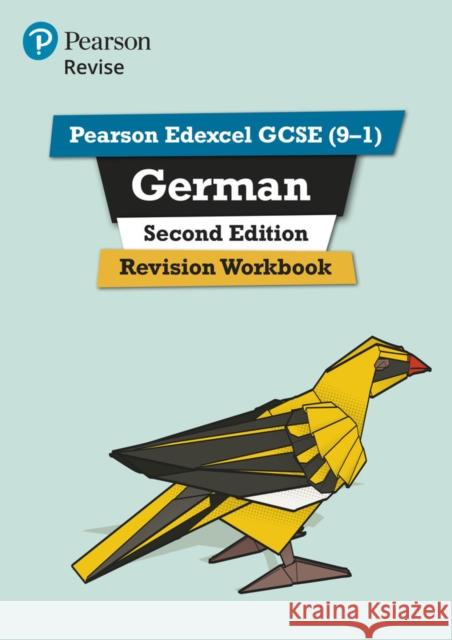 Pearson REVISE Edexcel GCSE German Revision Workbook - for 2025 exams Lanzer, Harriette 9781292412269