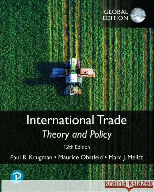 International Trade: Theory and Policy, Global Edition Marc Melitz 9781292417233