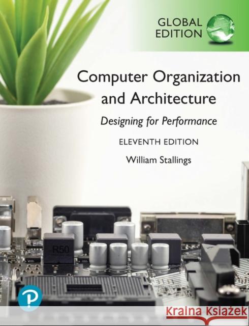 Computer Organization and Architecture, Global Edition William Stallings   9781292420103 Pearson Education Limited