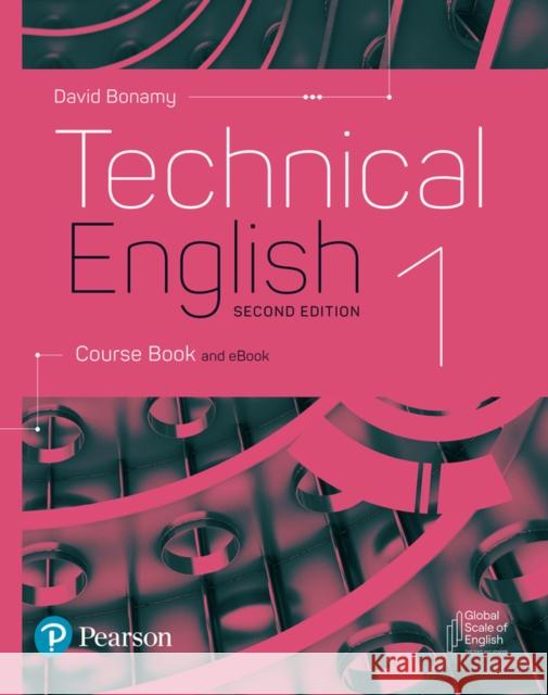 Technical English 2nd Edition Level 1 Course Book and eBook Bonamy, David 9781292424460