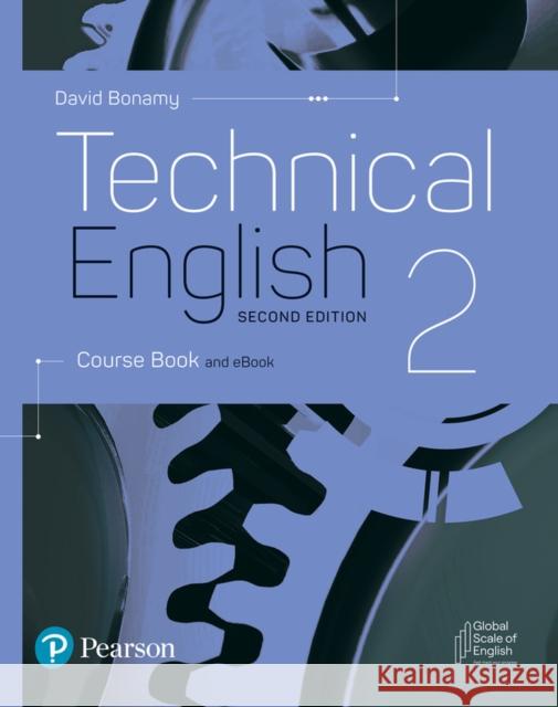 Technical English 2nd Edition Level 2 Course Book and eBook Bonamy, David 9781292424477