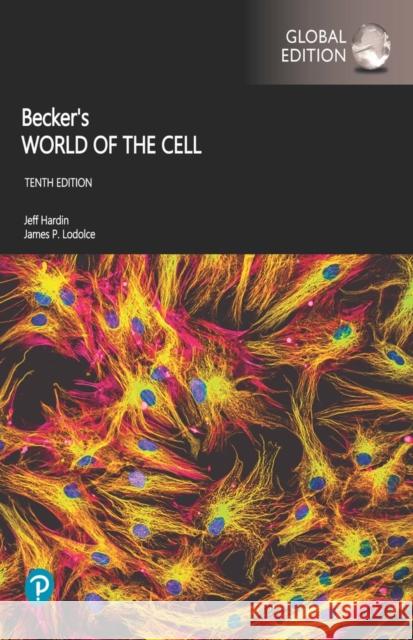 Becker's World of the Cell, Global Edition Lewis Kleinsmith 9781292426525