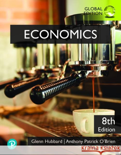 Economics, Global Edition Anthony O'Brien 9781292430645